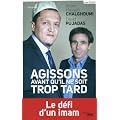 Agissons avant qu'il ne soit trop tard : Islam et R�publique