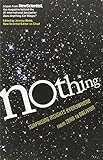 Nothing: Surprising Insights Everywhere from Zero to Oblivion