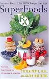 Buy : SuperFoods Rx: Fourteen Foods That Will Change Your Life