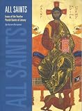 All saints : icons of the twelve parish saints of Jersey