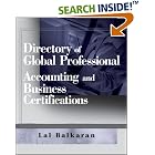 Click here to buy Directory of Global Professional Accounting and Business... by  Lal Balkaran.