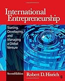 International entrepreneurship : starting, developing, and managing a global venture