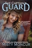 The Captain's Guard (A Stripling Warrior Novel) (Volume 5)