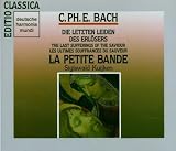 C.P.E. Bach: Die letzten Leiden des Erl�sers