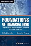 Foundations of financial risk : an overview of financial risk and risk-based financial regulation