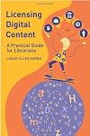 Licensing Digital Content: A Practical Guide for Librarians