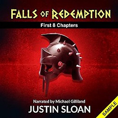 Falls of Redemption (SAMPLE): The First Eight Chapters of the Trilogy (Land Of Gods Book 1), by Justin Sloan