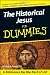 The Historical Jesus For Dummies