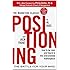Positioning: The Battle for Your Mind