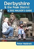 Derbyshire & the Peak District - A Dog Walker's Guide