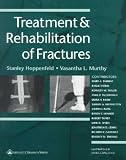 Treatment and Rehabilitation of Fractures **ISBN: 9780781721974**