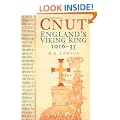 Cnut: England's Viking King 1016-35