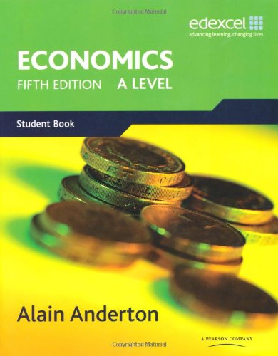 A Level Economics for Edexcel: A Level. Student Book