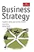 Business Strategy: A Guide to Taking Your Business Forward