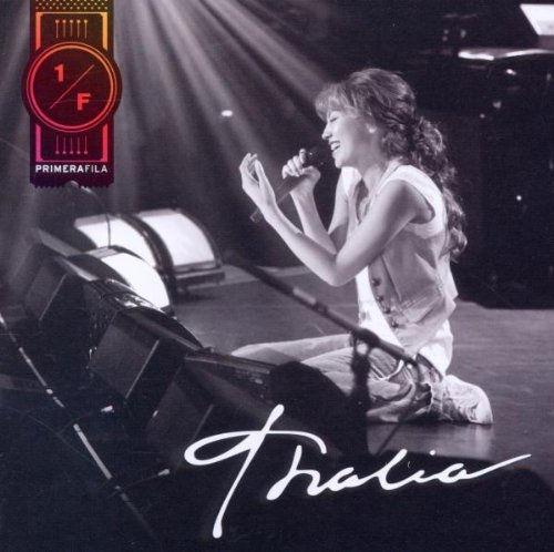 Thalia - Thalia En Primera Fila - Zortam Music