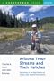 Arizona Trout Streams and Their Hatches: Fly Fishing in the High Deserts of Arizona and Western New Mexico, Second Edition