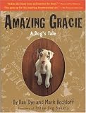 Amazing Gracie: A Dog s Tale