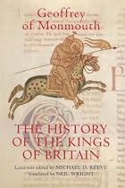 The History of the Kings of Britain: An edition and translation of the De gestis Britonum (Historia Regum Brittannie): An Edition and Translation of ... Gestis Britonum (Historia Regum Britanniae)