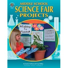 Middle School Science Fair Projects, (The 100+ Series)