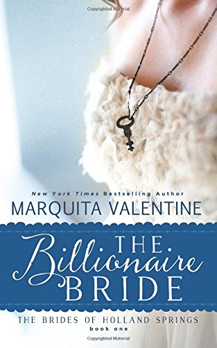 the billionaire bride the brides of holland springs volume 1