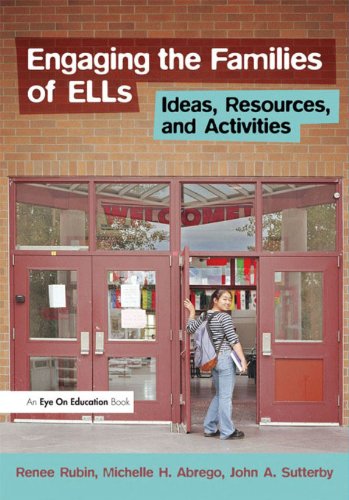 Engaging the Families of ELLs: Ideas, Resources, and Activities