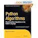 Python Algorithms: Mastering Basic Algorithms in the Python Language (Expert's Voice in Open Source)