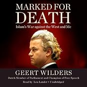 Marked for Death: Islam's War Against the West and Me | [Geert Wilders]