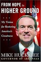 From Hope to Higher Ground: My Vision for Restoring America's Greatness