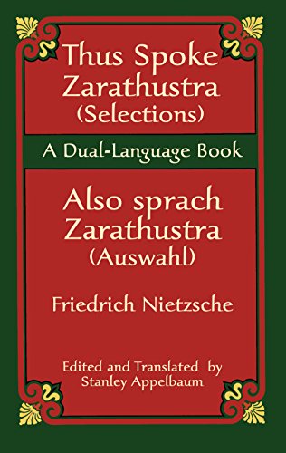 Thus Spoke Zarathustra (Selections)/Also sprach Zarathustra (Auswahl): A Dual-Language Book (Dover Dual Language German)