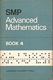The school mathematics project. Advanced mathematics. Book 4