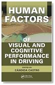 Human Factors of Visual and Cognitive Performance in Driving