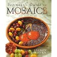Beginner's Guide to Mosaics