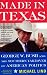 Books : Made In Texas: George W. Bush And The Southern Takeover Of American Politics (New America Books)