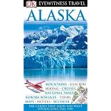 Alaska (Eyewitness Travel Guides) by Eric Amrine