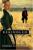 Rekindled (Fountain Creek Chronicles,