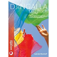 Djingalla | Das Buch: Kreative Tanzanleitungen und Bewegungsideen