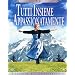 Tutti Insieme Appassionatamente (2 Blu-Ray+Dvd)