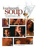 Loudmouth Soup