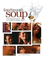 Loudmouth Soup