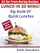 Books : Lunch in 20 Mins ! 25 Far-From-Boring Lunches Ready in No Time! (Big Book Series of "Far-From-Boring" Recipe Books)