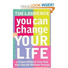 You Can Change Your Life: A Future Different from Your Past with the Hoffman Process