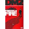 DMZ: Friendly Fire - VOL 04