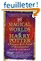 The Magical Worlds of Harry Potter: A Treasury of Myths, Legends, and Fascinating Facts