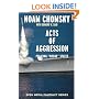 Acts of Aggression: Policing "Rogue" States (Open Media)