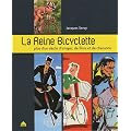 Reine Bicyclette (la)