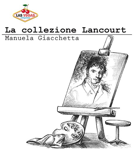 La collezione Lancourt (Italian Edition)