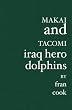 Makai and Tacomi: Iraq Hero Dolphins