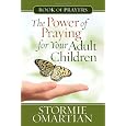 The Power of Praying® for Your Adult Children Book of Prayers (The Power of Prayingr)