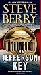 The Jefferson Key (with bonus short story The Devil's Gold): A Novel