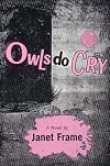 Owls Do Cry (Bloomsbury Classic)